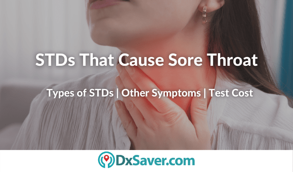  What Types Of STDs Cause Sore Throat And Other Symptoms Of STDs